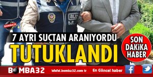 ISPARTA'DA 7 AYRI SUÇTAN ARANIYORDU TUTUKLANDI