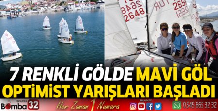 7 renkli gölde Mavi Göl Optimist Yarışları başladı