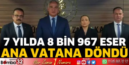 7 yılda 8 bin 967 eser ana vatana döndü