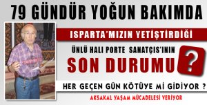 79    GÜNDÜR YOĞUN BAKIMDA !