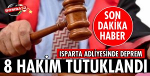 8 HAKİM TUTUKLANDI