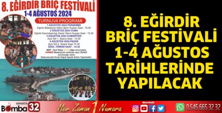 8. Eğirdir Briç Festivali 1-4 Ağustos'ta yapılacak