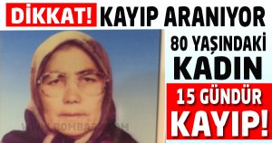 80 Yaşındaki Kadın Kayıp!