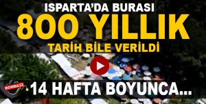 800 YILDIR TARİH YER   14 HAFTA BOYUNCA 