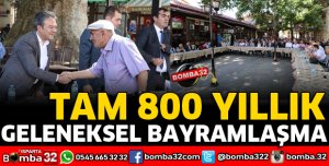 800 YILLIK GELENEKSEL BAYRAMLAŞMA DEVAM ETTİ