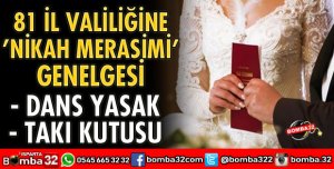 81 İL VALİLİĞİNE NİKAH MERASİMİ GENELGESİ