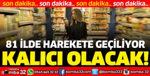81 İLDE HAREKETE GEÇİLİYOR! KALICI OLACAK