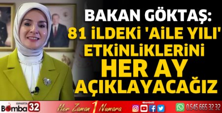 81 ildeki 'Aile Yılı' etkinliklerini her ay açıklayacağız