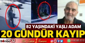 82 yaşındaki babaları 20 gündür kayıp