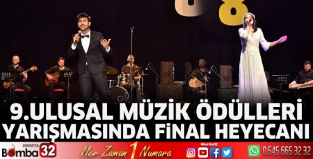 9.Ulusal Müzik Ödülleri Yarışmasında final heyecanı