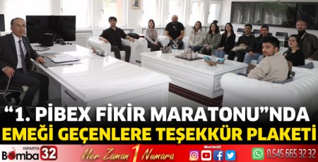 “1. Pibex Fikir Maratonu''nda emeği geçenlere teşekkür plaketi