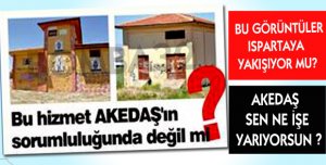 ​BU HİZMET AKEDAŞ'IN SORUMLULUĞUNDA DEĞİL Mİ?