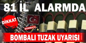 ​Emniyet'ten bombalı tuzak uyarısı