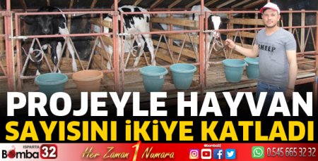 ​Projeyle hayvan sayısını ikiye katladı