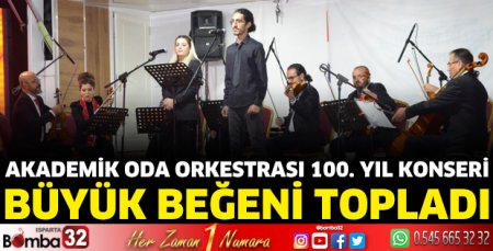 “Akademik Oda Orkestrası 100. Yıl Konseri” büyük beğeni topladı