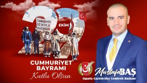 “Cumhuriyet, Türk Milleti'ne bırakılmış en   büyük miras ve vazgeçilmez bir değerdir”