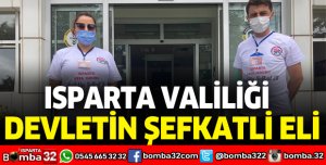 “Isparta Valiliği Devletin Şefkatli Eli”