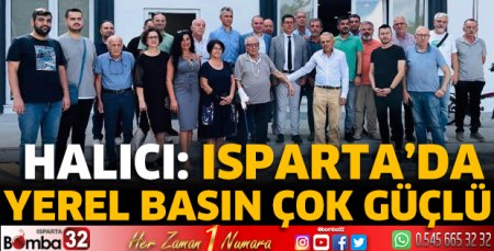 “Isparta’da yerel basın çok güçlü”