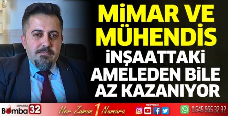 Mimar ve mühendis inşaattaki ameleden bile az kazanıyor