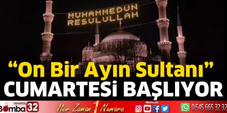“On Bir Ayın Sultanı” Cumartesi başlıyor