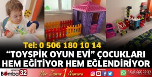 “TOYSPİK Oyun Evi” Çocukları hem eğitiyor, hem eğlendiriyor