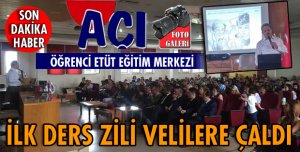 Açı Etüt Eğitim Merkezi İlk Ders Zilini Velilerle Başlattı...