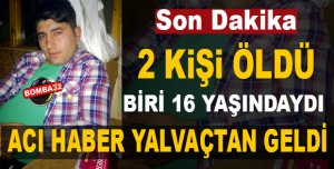 ACI HABER YALVAÇTAN GELDİ