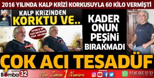Acı Tesadüf: Korktuğu başına geldi
