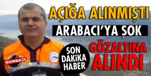 AÇIĞA ALINAN AFAD MÜDÜRÜ GÖZALTINA ALINDI