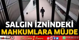 Açık cezaevlerindeki hükümlülerin izinleri uzatıldı