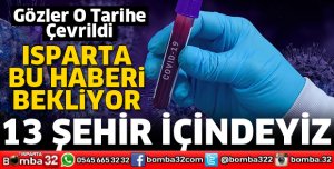 AÇIKLANAN İLLERDE ISPARTA'DA VAR