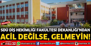 ACİL DEĞİLSE GELMEYİN UYARISI
