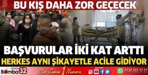 Acillere başvurular iki kat arttı