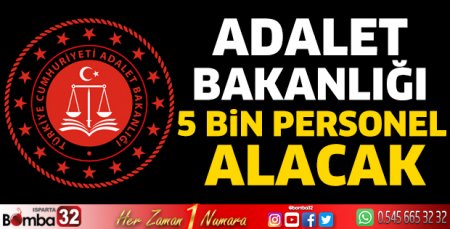 Adalet Bakanlığı 5 bin personel alacak