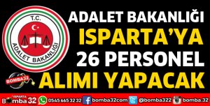 ADALET BAKANLIĞI ISPARTAYA 26 PERSONEL ALACAK