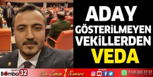 Aday gösterilmeyen vekillerden veda
