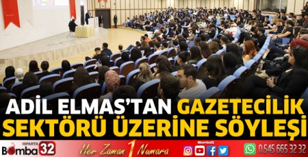 Adil Elmas gazetecilik sektöründeki gelişmeleri anlattı