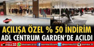 ADL CENTRUM GARDEN’DE AÇILDI