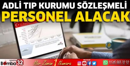 Adli Tıp Kurumu sözleşmeli personel alacak