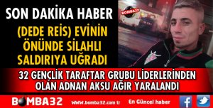 ADNAN AKSU'YA POMPALI TÜFEKLE SALDIRI