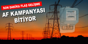 AF KAMPANYASI BİTİYOR