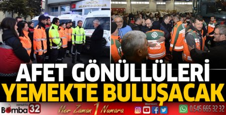 Afet gönüllüleri yemekte buluşacak