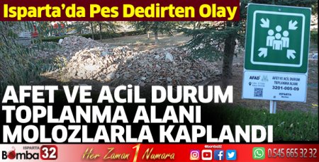 Afet ve Acil Durum Toplanma Alanı molozlarla kaplandı