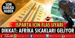 AFRİKA SICAKLARI GELİYOR