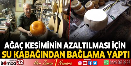 Ağaç kesiminin azaltılması için su kabağından bağlama yaptı