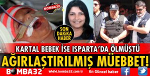 AĞIRLAŞTIRILMIŞ MÜEBBET!