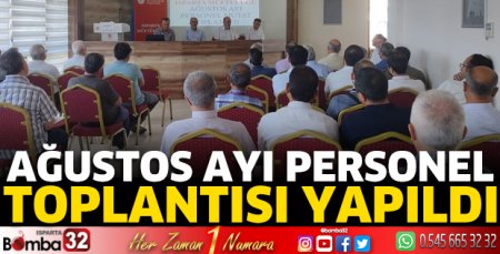 Ağustos ayı personel toplantısı yapıldı