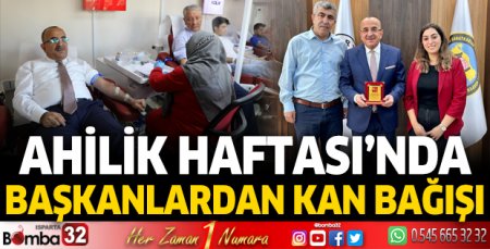 Ahilik Haftası’nda başkanlardan kan bağışı 