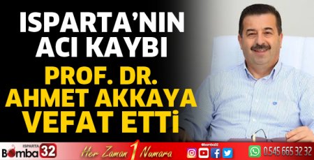 Ahmet Akkaya vefat etti