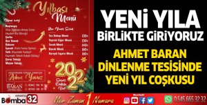 AHMET BARAN DİNLENME TESİSİNDE YENİ YIL COŞKUSU